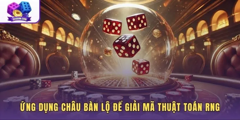Cách đoán cầu kẹp kết hợp Châu Bàn Lộ giải mã RNG